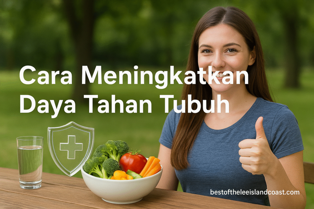 Cara Meningkatkan Daya Tahan Tubuh
