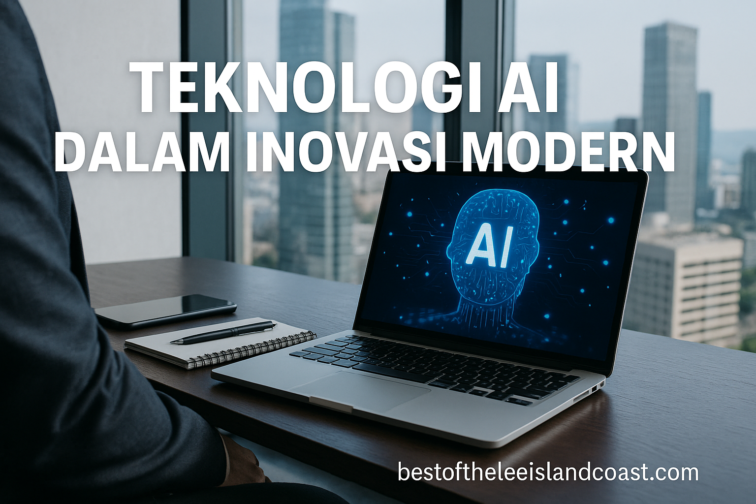 Teknologi AI Dalam Inovasi Modern