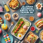 Jajanan Kekinian Hits Tahun Ini