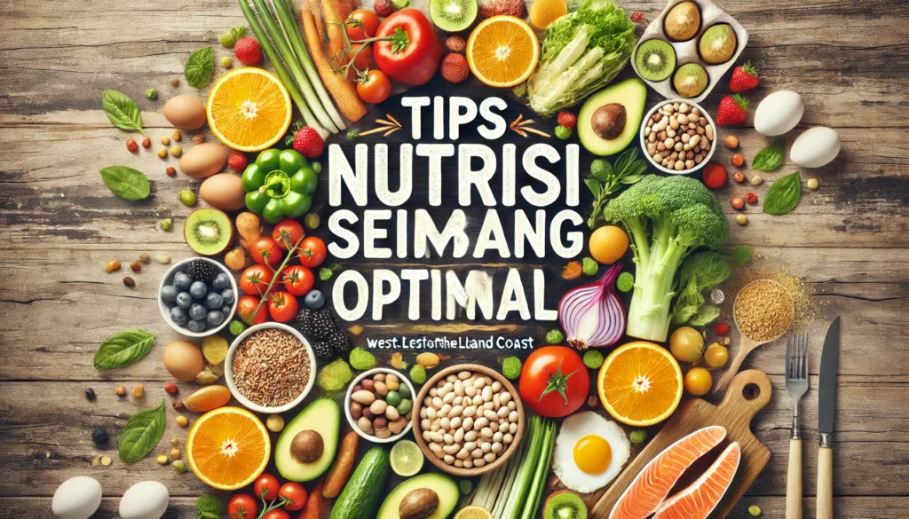 Tips Nutrisi Seimbang Optimal