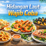 Hidangan Laut Wajib Coba