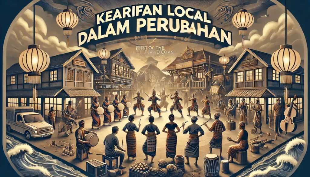 Kearifan Lokal Dalam Perubahan